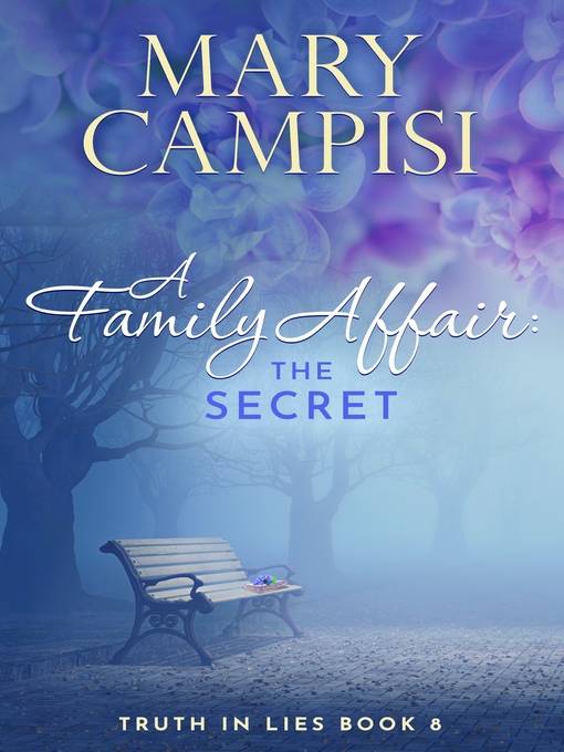 Title details for A Family Affair: The Secret by Mary Campisi - Available